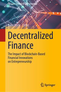دانلود کتاب Decentralized Finance - The Impact of Blockchain-Based Financial Innovations on Entrepreneurship