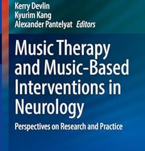 دانلود کتاب Music Therapy and Music-Based Interventions in Neurology