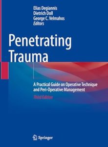 دانلود کتاب Penetrating Trauma A Practical Guide on Operative Technique and Peri-Operative Management