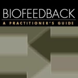 کتاب Biofeedback, Third Edition A Practitioner’s Guide