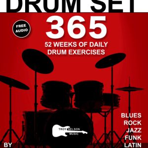 کتاب Drum Set 365 - 52 Weeks of Daily Drum Exercises—Master Essential Drum Patterns, Beats, Grooves, and Fills
