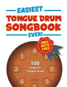 کتاب Easiest Tongue Drum Songbook Ever! 100 Songs for Tongue Drum. 100% note-free!