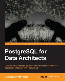 دانلود کتاب «PostgreSQL for Data Architects» by Jayadevan Maymala