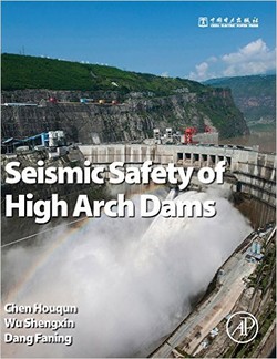 دانلود کتاب Seismic Safety of High Arch Dams دانلود کتاب Seismic Safety of High Arch Dams