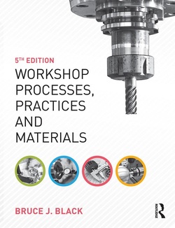 دانلود کتاب Workshop Processes, Practices and Materials, 5th Edition دانلود کتاب Workshop Processes, Practices and Materials, 5th Edition