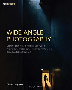 دانلود کتاب Wide-Angle Photography: Capturing Landscape, Portrait, Street, and Architectural Photographs with Wide-Angle Lenses (Including Tilt-Shift Lenses) دانلود کتاب Wide-Angle Photography: Capturing Landscape, Portrait, Street, and Architectural Photographs with Wide-Angle Lenses (Including Tilt-Shift Lenses)
