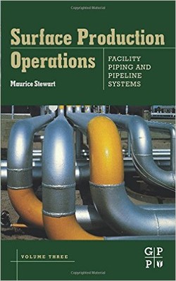 دانلود کتاب Surface Production Operations: Volume III: Facility Piping and Pipeline Systems دانلود کتاب Surface Production Operations: Volume III: Facility Piping and Pipeline Systems