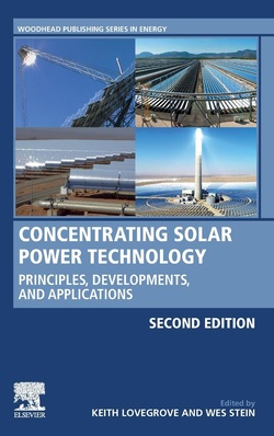 دانلود کتاب Concentrating Solar Power Technology: Principles, Developments, and Applications, 2nd Edition (Woodhead Publishing Series in Energy) دانلود کتاب Concentrating Solar Power Technology: Principles, Developments, and Applications, 2nd Edition (Woodhead Publishing Series in Energy)