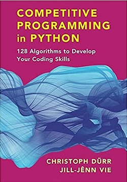 دانلود کتاب Competitive Programming in Python: 128 Algorithms to Develop your Coding Skills