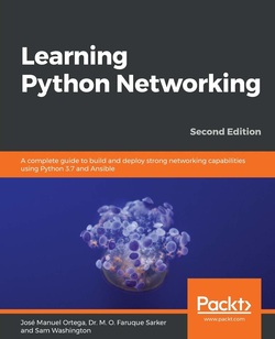 دانلود کتاب Learning Python Networking: A complete guide to build and deploy strong networking capabilities using Python 3.7 and Ansible, 2nd Edition