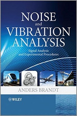 دانلود کتاب Noise and Vibration Analysis: Signal Analysis and Experimental Procedures دانلود کتاب Noise and Vibration Analysis: Signal Analysis and Experimental Procedures