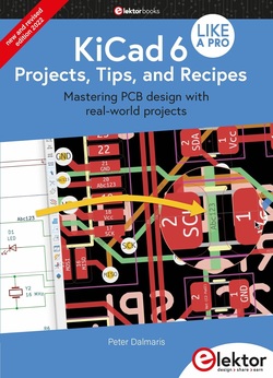 دانلود کتاب KiCad 6 Like A Pro: Projects, Tips and Recipes: Mastering PCB design with real-world projects دانلود کتاب KiCad 6 Like A Pro: Projects, Tips and Recipes: Mastering PCB design with real-world projects