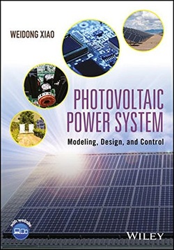 دانلود کتاب Photovoltaic Power System: Modeling, Design, and Control دانلود کتاب Photovoltaic Power System: Modeling, Design, and Control
