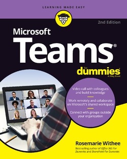 دانلود کتاب Microsoft Teams For Dummies, 2nd Edition (For Dummies (Computer/Tech)) دانلود کتاب Microsoft Teams For Dummies, 2nd Edition (For Dummies (Computer/Tech))