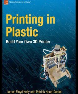 کتاب چاپ پلاستیکی؛ خودتان چاپگر 3D بسازید