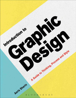 دانلود کتاب Introduction to Graphic Design: A Guide to Thinking, Process & Style دانلود کتاب Introduction to Graphic Design: A Guide to Thinking, Process & Style