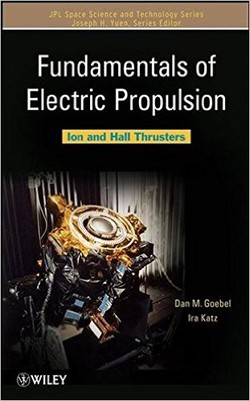 دانلود کتاب Fundamentals of Electric Propulsion: Ion and Hall Thrusters (JPL Space Science and Technology Series) دانلود کتاب Fundamentals of Electric Propulsion: Ion and Hall Thrusters (JPL Space Science and Technology Series)