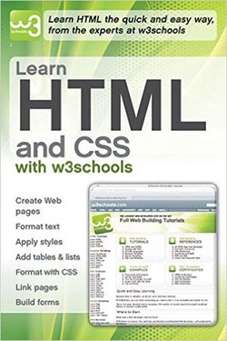 دانلود کتاب Learn HTML and CSS with w3Schools, 1st Edition دانلود کتاب Learn HTML and CSS with w3Schools, 1st Edition
