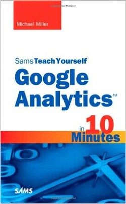 دانلود کتاب Sams Teach Yourself Google Analytics in 10 Minutes دانلود کتاب Sams Teach Yourself Google Analytics in 10 Minutes