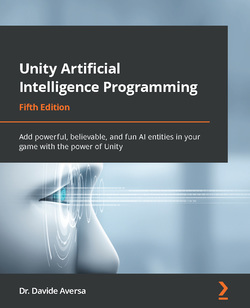 دانلود کتاب Unity Artificial Intelligence Programming: Add powerful, believable, and fun AI entities in your game with the power of Unity, 5th Edition دانلود کتاب Unity Artificial Intelligence Programming: Add powerful, believable, and fun AI entities in your game with the power of Unity, 5th Edition
