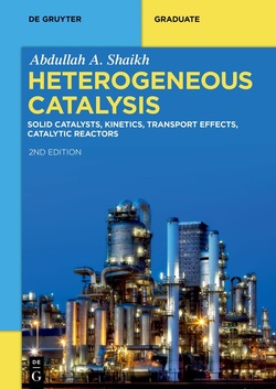 دانلود کتاب Heterogeneous Catalysis: Solid Catalysts, Kinetics, Transport Effects, Catalytic Reactors, 2nd Edition (de Gruyter Textbook) دانلود کتاب Heterogeneous Catalysis: Solid Catalysts, Kinetics, Transport Effects, Catalytic Reactors, 2nd Edition (de Gruyter Textbook)