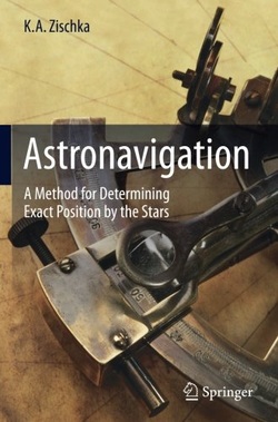 دانلود کتاب Astronavigation: A Method for Determining Exact Position by the Stars دانلود کتاب Astronavigation: A Method for Determining Exact Position by the Stars
