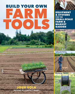 دانلود کتاب Build Your Own Farm Tools: Equipment & Systems for the Small-Scale Farm & Market Garden دانلود کتاب Build Your Own Farm Tools: Equipment & Systems for the Small-Scale Farm & Market Garden