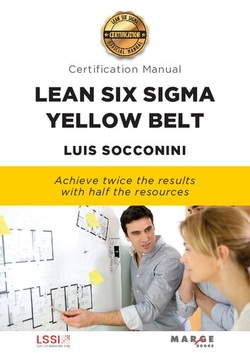 دانلود کتاب Lean Six Sigma Yellow Belt: Certification Manual دانلود کتاب Lean Six Sigma Yellow Belt: Certification Manual
