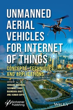 دانلود کتاب Unmanned Aerial Vehicles for Internet of Things (IoT): Concepts, Techniques, and Applications دانلود کتاب Unmanned Aerial Vehicles for Internet of Things (IoT): Concepts, Techniques, and Applications