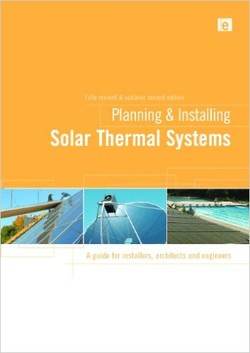 دانلود کتاب Planning and Installing Solar Thermal Systems: A Guide for Installers, Architects and Engineers, Second Edition دانلود کتاب Planning and Installing Solar Thermal Systems: A Guide for Installers, Architects and Engineers, Second Edition