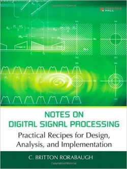 دانلود کتاب Notes on Digital Signal Processing: Practical Recipes for Design, Analysis and Implementation دانلود کتاب Notes on Digital Signal Processing: Practical Recipes for Design, Analysis and Implementation