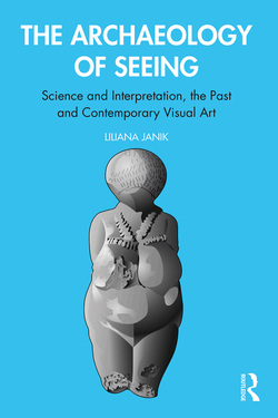 دانلود کتاب The Archaeology of Seeing: Science and Interpretation, the Past and Contemporary Visual Art دانلود کتاب The Archaeology of Seeing: Science and Interpretation, the Past and Contemporary Visual Art