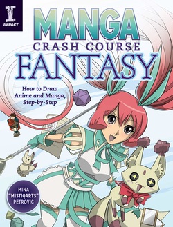 دانلود کتاب Manga Crash Course Fantasy: How to Draw Anime and Manga, Step by Step دانلود کتاب Manga Crash Course Fantasy: How to Draw Anime and Manga, Step by Step