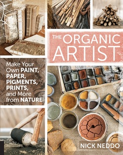 دانلود کتاب The Organic Artist: Make Your Own Paint, Paper, Pigments, Prints and More from Nature دانلود کتاب The Organic Artist: Make Your Own Paint, Paper, Pigments, Prints and More from Nature