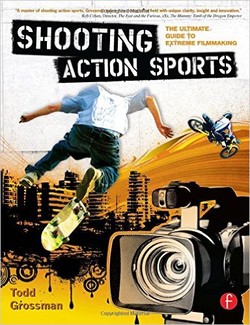 دانلود کتاب Shooting Action Sports: The Ultimate Guide to Extreme Filmmaking دانلود کتاب Shooting Action Sports: The Ultimate Guide to Extreme Filmmaking