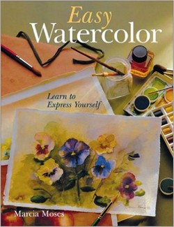 دانلود کتاب Easy Watercolor: Learn to Express Yourself دانلود کتاب Easy Watercolor: Learn to Express Yourself