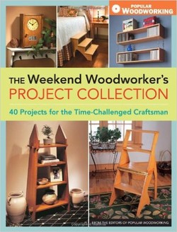 دانلود کتاب The Weekend Woodworker’s Project Collection: 40 Projects for the Time-Challenged Craftsman دانلود کتاب The Weekend Woodworker’s Project Collection: 40 Projects for the Time-Challenged Craftsman