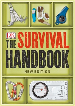 دانلود کتاب The Survival Handbook: Essential Skills for Outdoor Adventure: Take on the toughest challenges that nature can throw at you دانلود کتاب The Survival Handbook: Essential Skills for Outdoor Adventure: Take on the toughest challenges that nature can throw at you