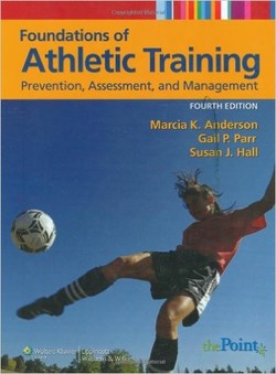 دانلود کتاب Foundations of Athletic Training: Prevention, Assessment, and Management (SPORTS INJURY MANAGEMENT ( ANDERSON)) دانلود کتاب Foundations of Athletic Training: Prevention, Assessment, and Management (SPORTS INJURY MANAGEMENT ( ANDERSON))