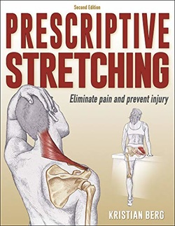 دانلود کتاب Prescriptive Stretching: Eliminate Pain and Prevent Injury, 2nd Edition دانلود کتاب Prescriptive Stretching: Eliminate Pain and Prevent Injury, 2nd Edition