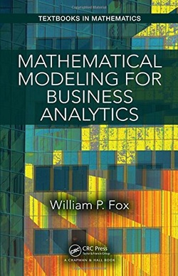 دانلود کتاب Mathematical Modeling for Business Analytics (Textbooks in Mathematics) دانلود کتاب Mathematical Modeling for Business Analytics (Textbooks in Mathematics)