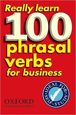 دانلود کتاب Really Learn 100 Phrasal Verbs for Business دانلود کتاب Really Learn 100 Phrasal Verbs for Business