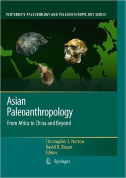 دانلود کتاب Asian Paleoanthropology: From Africa to China and Beyond (Vertebrate Paleobiology and Paleoanthropology) دانلود کتاب Asian Paleoanthropology: From Africa to China and Beyond (Vertebrate Paleobiology and Paleoanthropology)