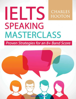 دانلود کتاب IELTS MASTERCLASS: استراتژی های اثبات شده برای یک امتیاز 8+ باند
