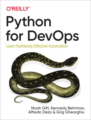 دانلود کتاب Python for DevOps: اتوماسیون بی رحمانه را بیاموزید