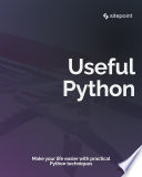دانلود کتاب پایتون مفید: زندگی خود را با تکنیک های عملی پایتون آسان تر کنید