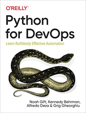 دانلود کتاب Python for DevOps: اتوماسیون بی رحمانه را بیاموزید