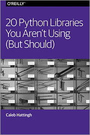 دانلود کتاب 20 کتابخانه پایتون که از آنها استفاده نمی کنید (اما باید)