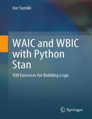 دانلود کتاب WAIC و WBIC با Python Stan: 100 تمرین برای منطق ساختمان