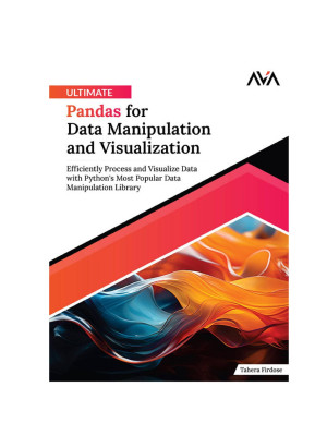 دانلود کتاب پاندای نهایی برای دستکاری و تجسم داده ها: پردازش کارآمد و تجسم داده ها با محبوب ترین کتابخانه دستکاری داده های پایتون